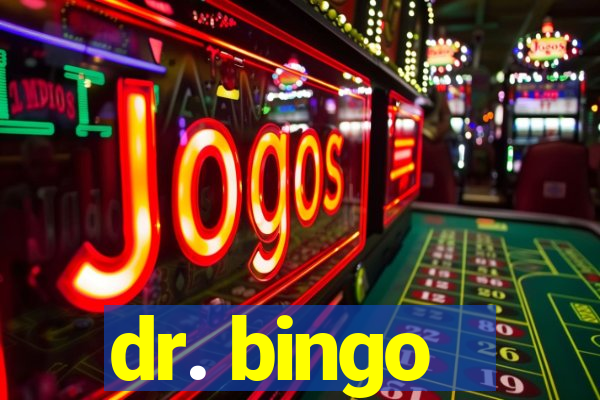 dr. bingo - videobingo   slots